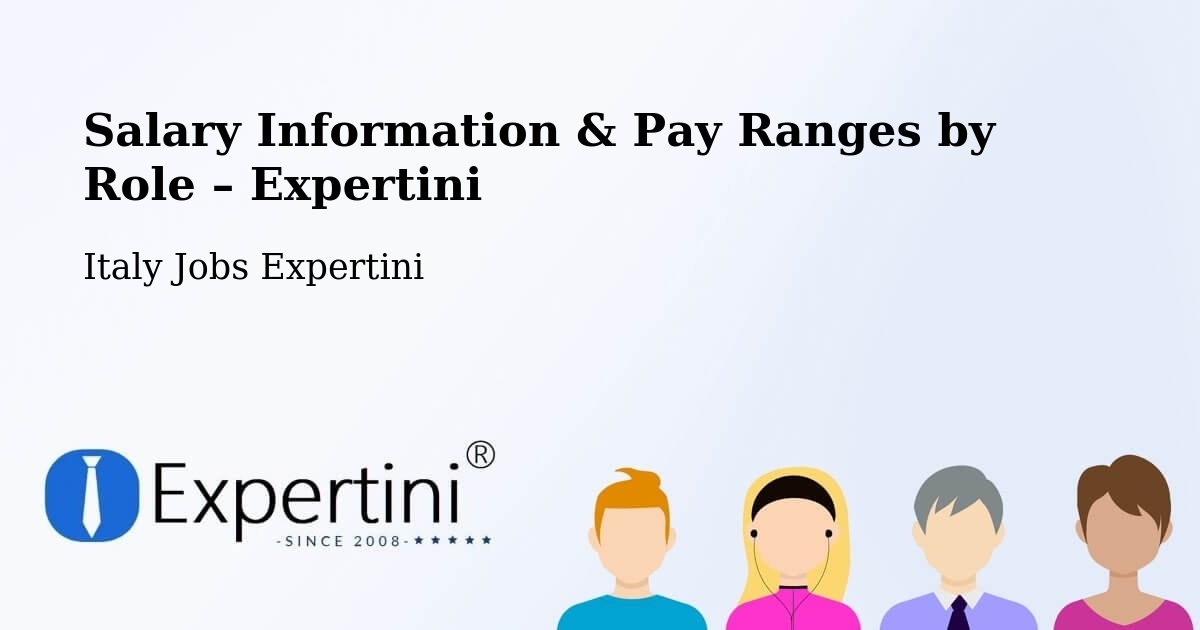 Salary Information & Pay Ranges – Siena - Siena, Italy Jobs Expertini